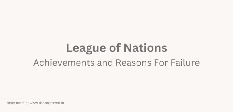 League of Nations: Achievements and Reasons For Failure