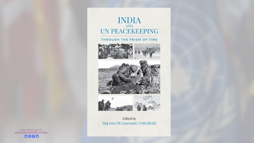India and UN Peacekeeping: Through the prism of Time